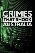 Watch Crimes That Shook Australia Xmovies8