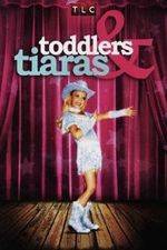 Watch Toddlers and Tiaras Xmovies8