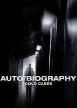 Watch Auto/Biography: Cold Cases Xmovies8