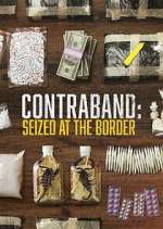 Watch Contraband: Seized at the Border Xmovies8