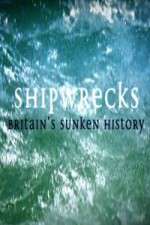 Watch Shipwrecks: Britain's Sunken History Xmovies8