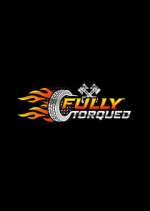 Watch Fully Torqued Xmovies8