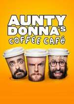 Watch Aunty Donna's Coffee Cafe Xmovies8