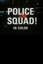 Watch Police Squad! Xmovies8