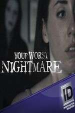 Watch Your Worst Nightmare Xmovies8