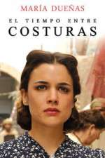 Watch El Tiempo Entre Costuras Xmovies8