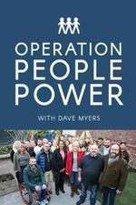 Watch Operation People Power with Dave Myers Xmovies8