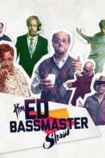 Watch The Ed Bassmaster Show Xmovies8