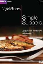 Watch Nigel Slaters Simple Suppers Xmovies8