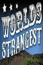 Watch World's Strangest Xmovies8