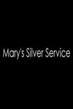 Watch Marys Silver Service Xmovies8