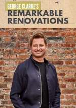 Watch George Clarke's Remarkable Renovations Xmovies8