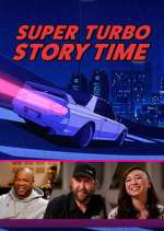 Watch Super Turbo Story Time Xmovies8