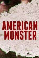 Watch American Monster Xmovies8