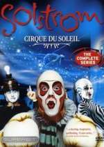 Watch Cirque du Soleil: Solstrom Xmovies8