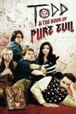 Watch Todd and the Book of Pure Evil Xmovies8