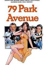 Watch 79 Park Avenue Xmovies8