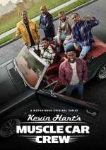 Watch Kevin Hart's Muscle Car Crew Xmovies8