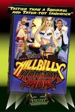 Watch Hillbilly Horror Show Xmovies8