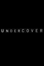 Watch Undercover Xmovies8