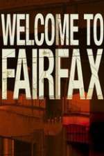Watch Welcome To Fairfax Xmovies8