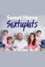 Watch Sweet Home Sextuplets Xmovies8