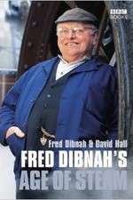 Watch Fred Dibnah's Age Of Steam Xmovies8