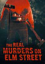 Watch The Real Murders on Elm Street Xmovies8