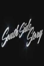 Watch South Side Story Xmovies8
