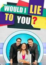 Watch Would I Lie to You? Xmovies8