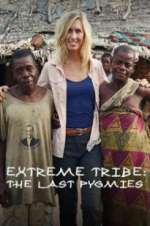 Watch Extreme Tribe: The Last Pygmies Xmovies8