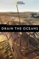 Watch Drain the Oceans Xmovies8