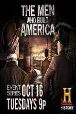 Watch The Men Who Built America Xmovies8