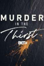 Watch Murder In The Thirst Xmovies8