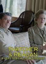 Watch Thatcher & Reagan: A Very Special Relationship Xmovies8