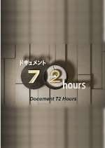 Watch Document 72 Hours Xmovies8
