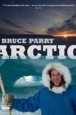 Watch Arctic with Bruce Parry Xmovies8