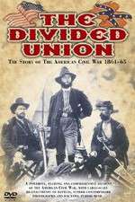 Watch The Divided Union American Civil War 1861-1865 Xmovies8