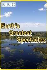 Watch Earths Greatest Spectacles Xmovies8