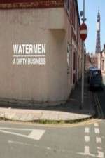 Watch Watermen A Dirty Business Xmovies8