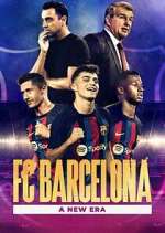 Watch FC Barcelona: A New Era Xmovies8