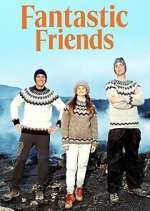 Watch Fantastic Friends Xmovies8