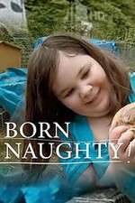 Watch Born Naughty Xmovies8