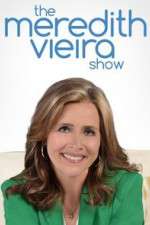 Watch The Meredith Vieira Show Xmovies8