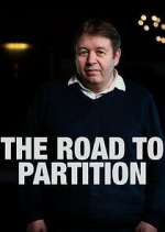 Watch The Road to Partition Xmovies8