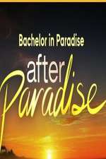 Watch Bachelor in Paradise: After Paradise Xmovies8