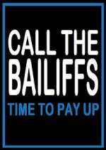 Watch Call the Bailiffs: Time to Pay Up Xmovies8