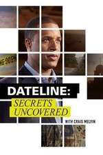 Watch Dateline: Secrets Uncovered Xmovies8