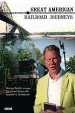 Watch Great American Railroad Journeys Xmovies8