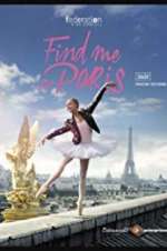 Watch Find Me in Paris Xmovies8